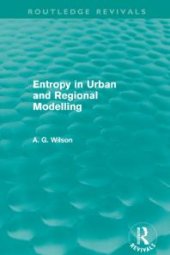 book Entropy in Urban and Regional Modelling (Routledge Revivals)