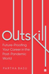 book Outskill: Future Proofing Your Career in the Post-Pandemic World