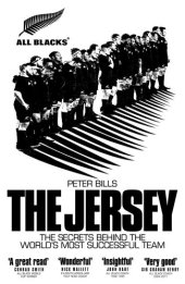 book The Jersey: The All Blacks: The Secrets Behind the World's Most Successful Team