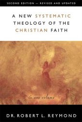 book A New Systematic Theology of the Christian Faith: --Revised and Updated