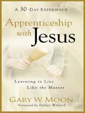 book Apprenticeship with Jesus: Learning to Live Like the Master