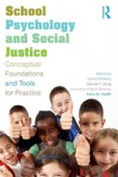 book School Psychology and Social Justice: Conceptual Foundations and Tools for Practice