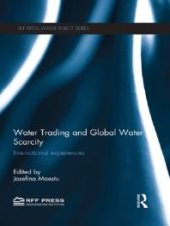 book Water Trading and Global Water Scarcity : International Experiences