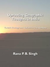 book Uprooting Geographic Thoughts in India : Toward Ecology and Culture in 21st Century