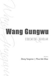 book Wang Gungwu: Educator And Scholar