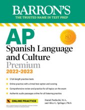 book AP Spanish Language and Culture Premium, 2022-2023: 5 Practice Tests + Comprehensive Review + Online Practice