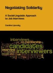 book Negotiating Solidarity : A Social-Linguistic Approach to Job Interviews