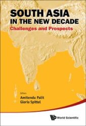 book South Asia In The New Decade: Challenges And Prospects