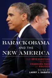 book Barack Obama and the New America : The 2012 Election and the Changing Face of Politics