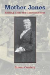 book Mother Jones : Raising Cain and Consciousness