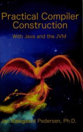 book Practical compiler construction with Java and the JVM