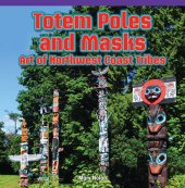 book Totem Poles and Masks: Art of Northwest Coast Tribes