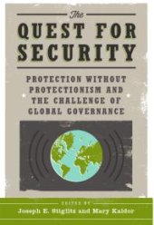 book The Quest for Security : Protection Without Protectionism and the Challenge of Global Governance