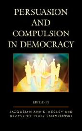 book Persuasion and Compulsion in Democracy