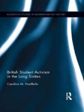 book British Student Activism in the Long Sixties