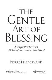 book The Gentle Art of Blessing: A Simple Practice That Will Transform You and Your World