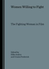 book Women Willing to Fight : The Fighting Woman in Film