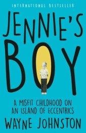 book Jennie's Boy: A Misfit Childhood on an Island of Eccentrics