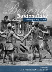 book Beyond Rationality : Contemporary Issues