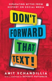 book Don't Forward That Text!: Separating Myths from History on Social Media