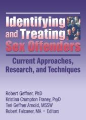 book Identifying and Treating Sex Offenders : Current Approaches, Research, and Techniques