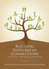 book Building Integrated Connections for Children, their Families and Communities