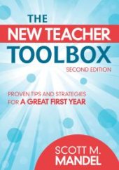 book The New Teacher Toolbox : Proven Tips and Strategies for a Great First Year
