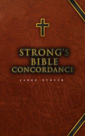 book Strong's Bible Concordance: Including Holy Bible--King James Edition