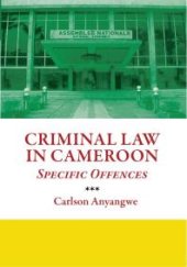 book Criminal Law in Cameroon : Specific Offences