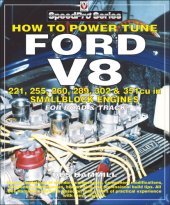 book How to Power Tune Ford V8: 221, 255, 260, 289, 302 & 351 cu in Smallblock Engines for Road and Track