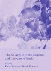 book The Noughties in the Hispanic and Lusophone World