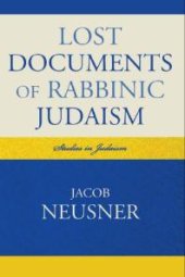 book Lost Documents of Rabbinic Judaism