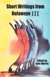 book Short Writings from Bulawayo III