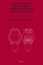 book Systematics of the Caligidae, Copepods Parasitic on Marine Fishes