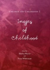 book Children and Childhoods 2 : Images of Childhood