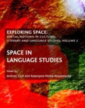 book Exploring Space : Spatial Notions in Cultural, Literary and Language Studies; Volume 2