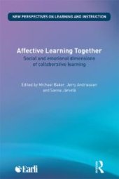 book Affective Learning Together : Social and Emotional Dimensions of Collaborative Learning