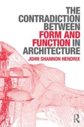 book The Contradiction Between Form and Function in Architecture