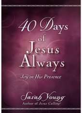 book 40 Days of Jesus Always: Joy in His Presence