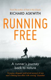 book Running Free: A Runner's Journey Back to Nature