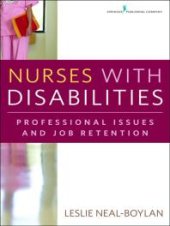 book Nurses with Disabilities : Professional Issues and Job Retention