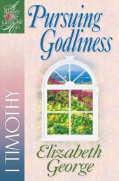 book Pursuing Godliness: 1 Timothy