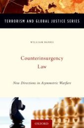 book Counterinsurgency Law : New Directions in Asymmetric Warfare