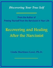 book Recovering and Healing After the Narcissist: Discovering Your True Self