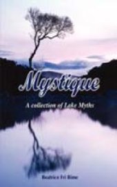 book Mystique. a Collection of Lake Myths : A Collection of Lake Myths