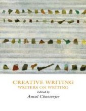 book Creative Writing : Writers on Writing