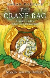 book Pagan Portals: The Crane Bag: A Druid's Guide to Ritual Tools and Practices