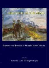 book Irelands of the Mind : Memory and Identity in Modern Irish Culture