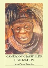 book Cameroon Grassfields Civilization