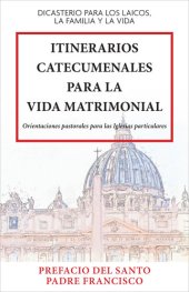 book Itinerarios Catecumenales Para La Vida Matrimonial